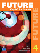 Future 4: English for Results (with Practice Plus CD-Rom)