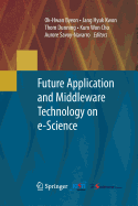 Future Application and Middleware Technology on e-Science