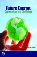Future Energy: Opportunities and Challenges