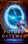 Future Gateway Forgotten