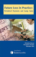 Future Loss in Practice: Periodical Payments and Lump Sums