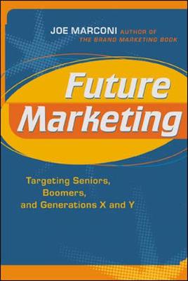 Future Marketing - Marconi, Joe