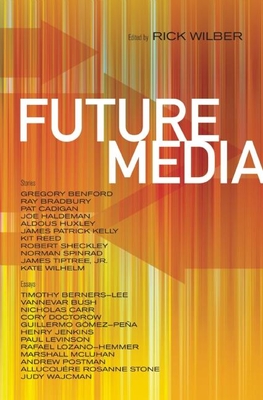 Future Media - Wilber, Rick (Editor)