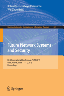 Future Network Systems and Security: First International Conference, Fnss 2015, Paris, France, June 11-13, 2015, Proceedings