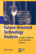 Future-Oriented Technology Analysis: Strategic Intelligence for an Innovative Economy