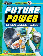 Future Power: Key stage 3: Green Gadget Guide