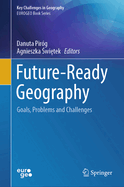 Future-Ready Geography: Goals, Problems and Challenges