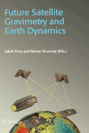 Future Satellite Gravimetry and Earth Dynamics