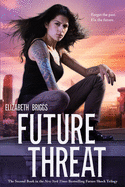 Future Threat: Volume 2