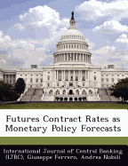 Futures Contract Rates as Monetary Policy Forecasts