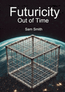 Futuricity: Out of Time