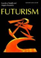 Futurism - Tisdall, Caroline, and Bozzola, Angelo
