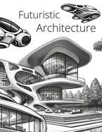 Futuristic Architecture