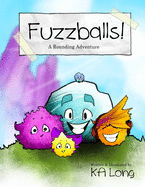 Fuzzballs!: A Rounding Adventure