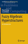 Fuzzy Algebraic Hyperstructures: An Introduction