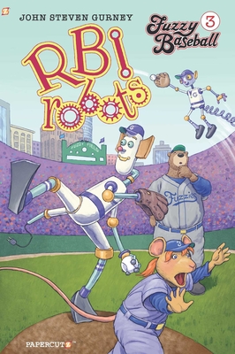 Fuzzy Baseball Vol. 3: R.B.I. Robots - Gurney, John Steven