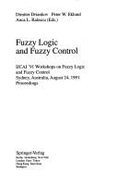 Fuzzy Logic and Fuzzy Control: Ijcai '91 Workshops on Fuzzy Logic and Fuzzy Control, Sydney, Australia, August 24, 1991. Proceedings - Driankov, Dimiter, and Eklund, Peter W, and Ralescu, Anca L