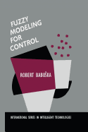 Fuzzy Modeling for Control