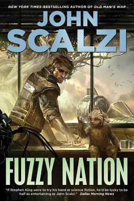 Fuzzy Nation - Scalzi, John