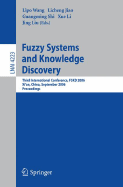 Fuzzy Systems and Knowledge Discovery: Third International Conference, Fskd 2006, Xi'an, China, September 24-28, 2006, Proceedings