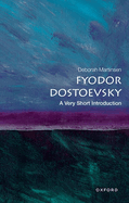 Fyodor Dostoevsky: A Very Short Introduction