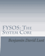 Fysos: The System Core