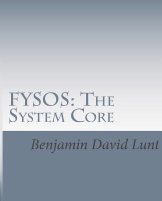 Fysos: The System Core - Lunt, Benjamin David