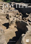 Gytepe: Neolithic Excavations in the Middle Kura Valley, Azerbaijan