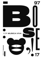 Gnter Karl Bose: For Musica Viva: Posters 1997-2017
