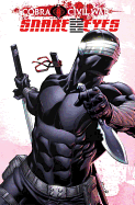 G.I. Joe: Snake Eyes: Cobra Civil War Volume 2