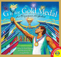 G Is for Gold Medal: An Olympics Alphabet