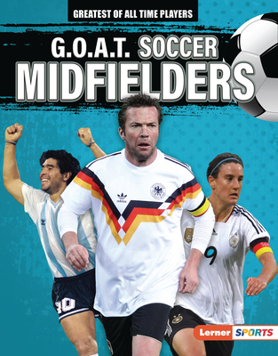 G.O.A.T. Soccer Midfielders - Lowe, Alexander