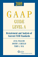 GAAP Guide Level A: Restatement and Analysis of Current FASB Standards