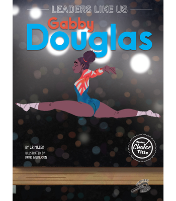 Gabby Douglas - Miller, J P