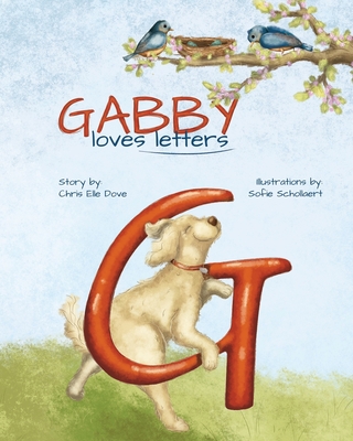 Gabby Loves Letters - Dove, Chris Elle