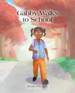 Gabby Walks to School