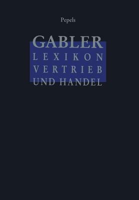 Gabler Lexikon Vertrieb Und Handel - Pepels, Werner