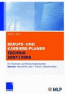 Gabler - Mlp Berufs- Und Karriere-Planer Technik 2007-2008: Fur Studenten Und Hochschulabsolventen