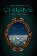 Gabriel Chronicles: Origins