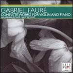 Gabriel Faur: Complete Works for Violin and Piano