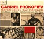 Gabriel Prokofiev: Saxophone Concerto; Bass Drum Concerto