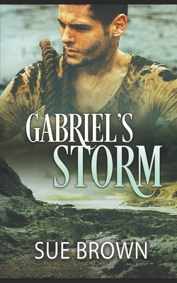 Gabriel's Storm: an amnesia/forced proximity gay romance - Brown, Sue