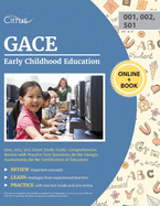 GACE Early Childhood Education (001, 002; 501) Exam Study Guide: Comprehensive Review with Practice Test Questions for the Georgia Assessments for the Certification of Educators