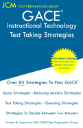GACE Instructional Technology - Test Taking Strategies: GACE 302 Exam - Free Online Tutoring - New 2020 Edition - The latest strategies to pass your exam.