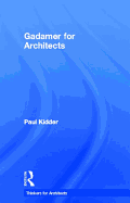 Gadamer for Architects