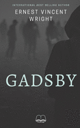 Gadsby: A Story of Over 50,000 Words Without Using the Letter E