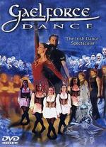 Gaelforce Dance: The Irish Dance Spectacular - 