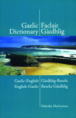 Gaelic Dictionary - MacLennan, Malcolm