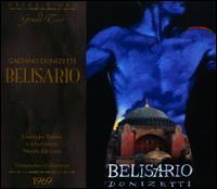 Gaetano Donizetti: Belisario - Alfredo Carusi (vocals); Augusto Veronese (vocals); Bruno Sebastian (vocals); Giovanni Antonini (vocals);...