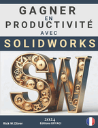 Gagner En Productivit? Avec Solidworks